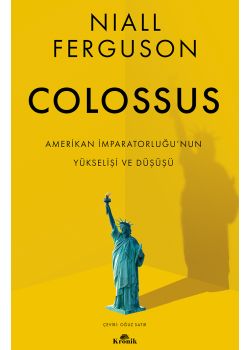 Colossus - Amerikan İmparatorluğu’nun Yükselişi ve Çöküşü