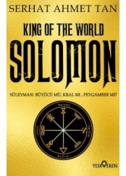 Solomon - Süleyman: Büyücü mü, Kral mı, Peygamber mi? (King Of The World)