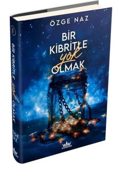 Bir Kibritle Yok Olmak  1