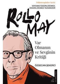 Var Olmanın ve Sevginin Kritiği - Rollo May