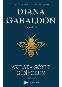 Arılara Söyle Gidiyorum - Kısım 1
