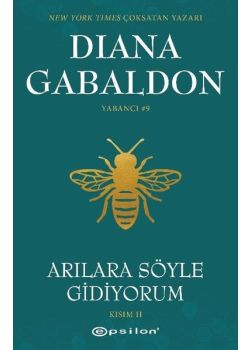 Arılara Söyle Gidiyorum - Kısım 2