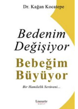 Bedenim Değişiyor Bebeğim Büyüyor