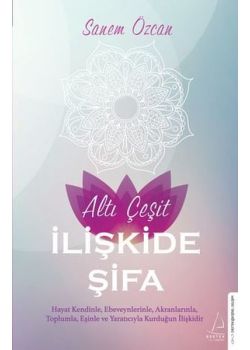 Altı Çeşit İlişkide Şifa