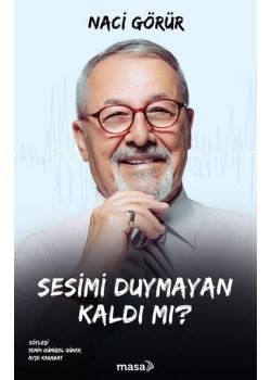 Sesimi Duymayan Kaldı mı?