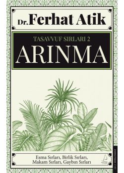 Tasavvufun Sırları 2 - Arınma