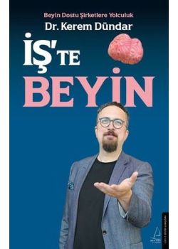 İş'te Beyin - Beyin Dostu Şirketlere Yolculuk