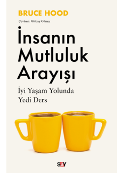 İnsanın Mutluluk Arayışı