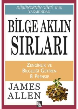 Bilge Aklın Sırları - Zenginlik ve Bilgeliği Getiren 8 Prensip