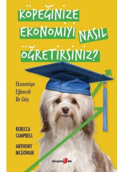 Köpeğinize Ekonomiyi Nasıl Öğretirsiniz? Ekonomiye Eğlenceli Bir Giriş