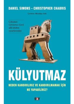 Külyutmaz - Neden Kandırılırız ve Kandırılmamak İçin Ne Yapabiliriz? 