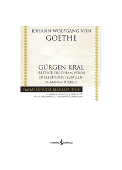 Gürgen Kral - Bestecilere İlham Veren Şiirlerinden Seçmeler - Almanca-Türkçe