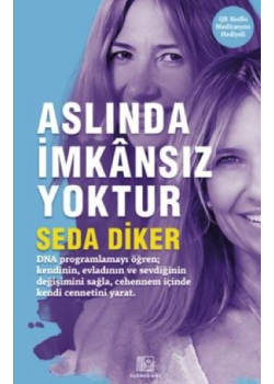 Aslında İmkansız Yoktur