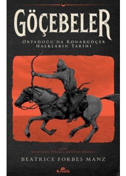 Göçebeler - Ortadoğu'da Konargöçer Halkların Tarihi