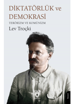 Diktatörlük ve Demokrasi Terörizm ve Komünizm