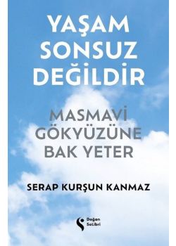 Yaşam Sonsuz Değildir