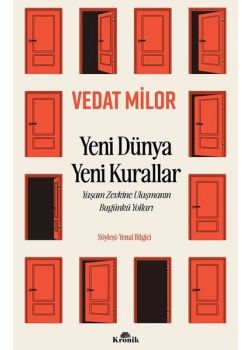 Yeni Dünya Yeni Kurallar - Yaşam Zevkine Ulaşmanın Bugünkü Yolları