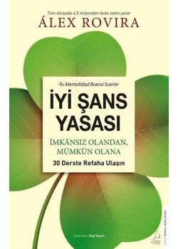 İyi Şans Yasası - İmkansız Olandan Mümkün Olana 30 Derste Refaha Ulaşın