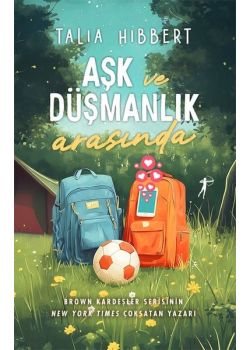 Aşk ve Düşmanlık Arasında 