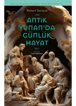 Antik Yunan’da Günlük Hayat