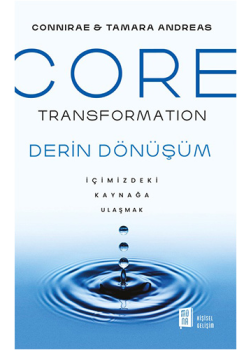 Core Transformation - Derin Dönüşüm