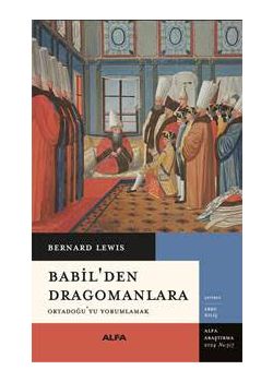 Babilden Dragomanlara Ortadoğuyu Yorumlamak