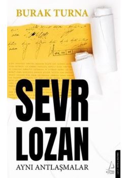 Sevr Lozan - Aynı Antlaşmalar
