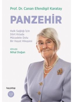 Panzehir - Halk Sağlığı İçin Dört Kıtada Mücadele Dolu Bir Hayat Hikayesi 