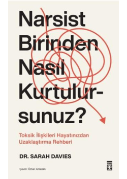 Narsist Birinden Nasıl Kurtulursunuz?