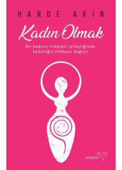 Kadın Olmak