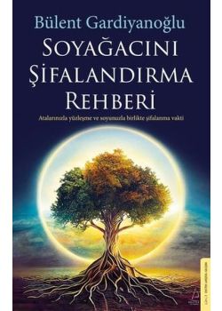 Soyağacını Şifalandırma Rehberi