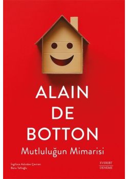 Mutluluğun Mimarisi