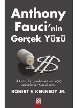 Anthony Fauci'nin Gerçek Yüzü