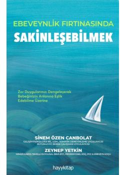 Ebeveynlik Fırtınasında Sakinleşebilmek 