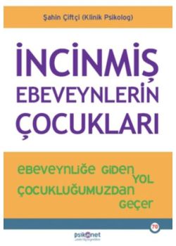 İncinmiş Ebeveynlerin Çocukları