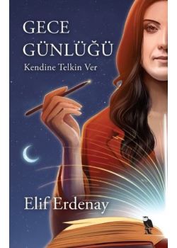 Gece Günlüğü - Kendine Telkin Ver