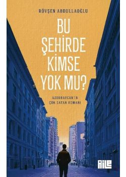 Bu Şehirde Kimse Yok mu?