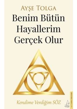 Benim Bütün Hayallerim Gerçek Olur