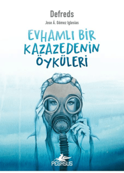 Evhamlı Bir Kazazedenin Öyküleri