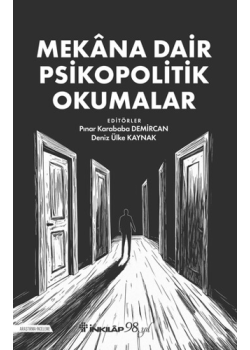 Mekana Dair Psikopolitik Okumalar