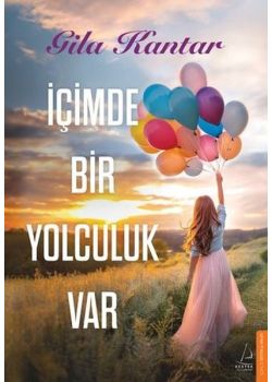 İçimde Bir Yolculuk Var