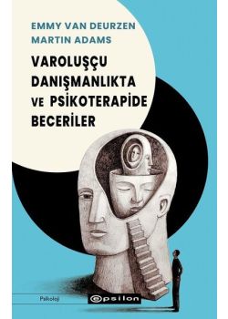 Varoluşçu Danışmanlıkta ve Psikoterapide Beceriler 