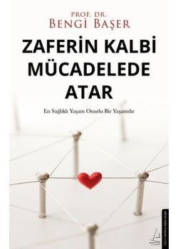 Zaferin Kalbi Mücadelede Atar