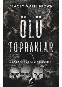 Ölü Topraklar - Yabani Topraklar Serisi