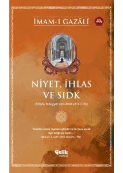 Niyet İhlas ve Sıdk