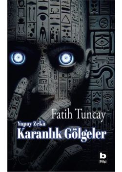 Yapay Zeka - Karanlık Gölgeler