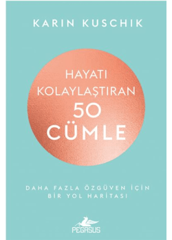 Hayatı Kolaylaştıran 50 Cümle