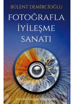 Fotoğrafla İyileşme Sanatı 