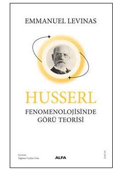 Husserl - Fenomenolojisinde Görü Teorisi