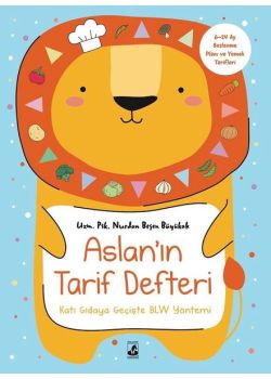 Aslan'ın Tarif Defteri - 6 - 24 Ay Beslenme Planı ve Yemek Tarifleri 
